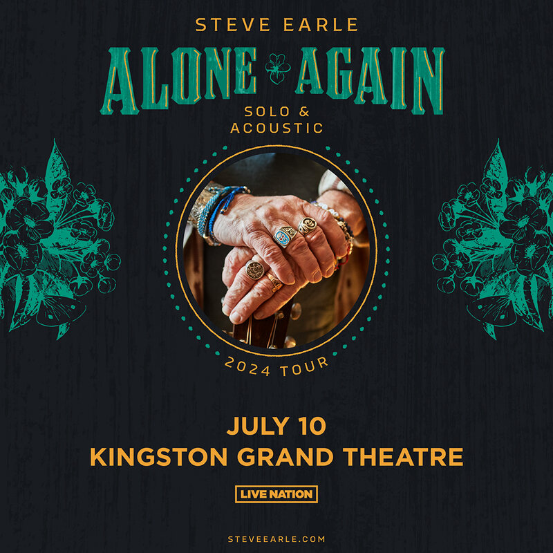 Steve Earle, Jerry Leger @ Kingston Grand Theatre Jul 10 2024 - May 7th @ Kingston Grand Theatre