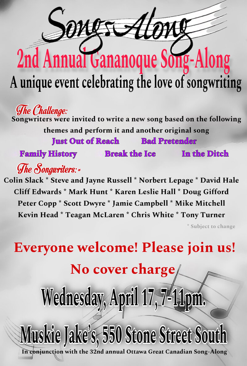 2nd Annual Gananoque Song-Along @ Muskie Jake's, 550 Stone Street South - Apr 17, 2024
