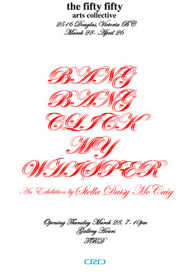 Bang Bang Click My Whisper - May 2nd @ the fifty fifty arts collective