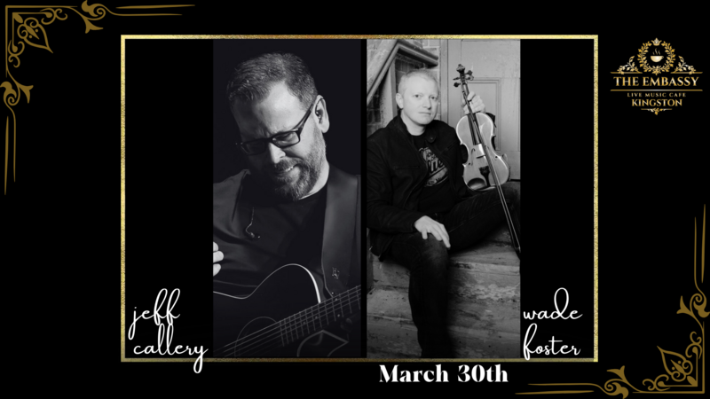 The Embassy Welcomes Jeff Callery and Wade Foster @ Embassy @the Spire - Mar 30, 2024