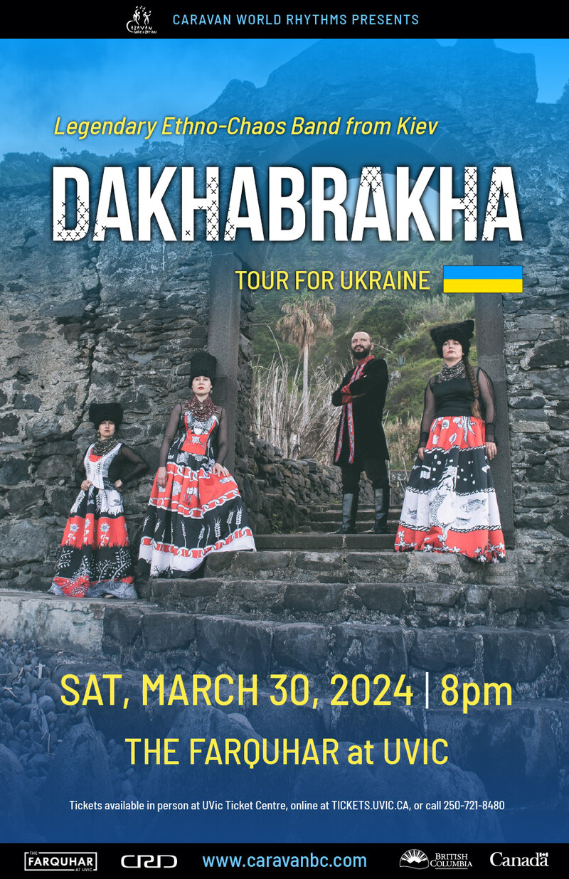 DAKHABRAKHA - Tour for Ukraine - May 6th @ The Farquhar at UVic