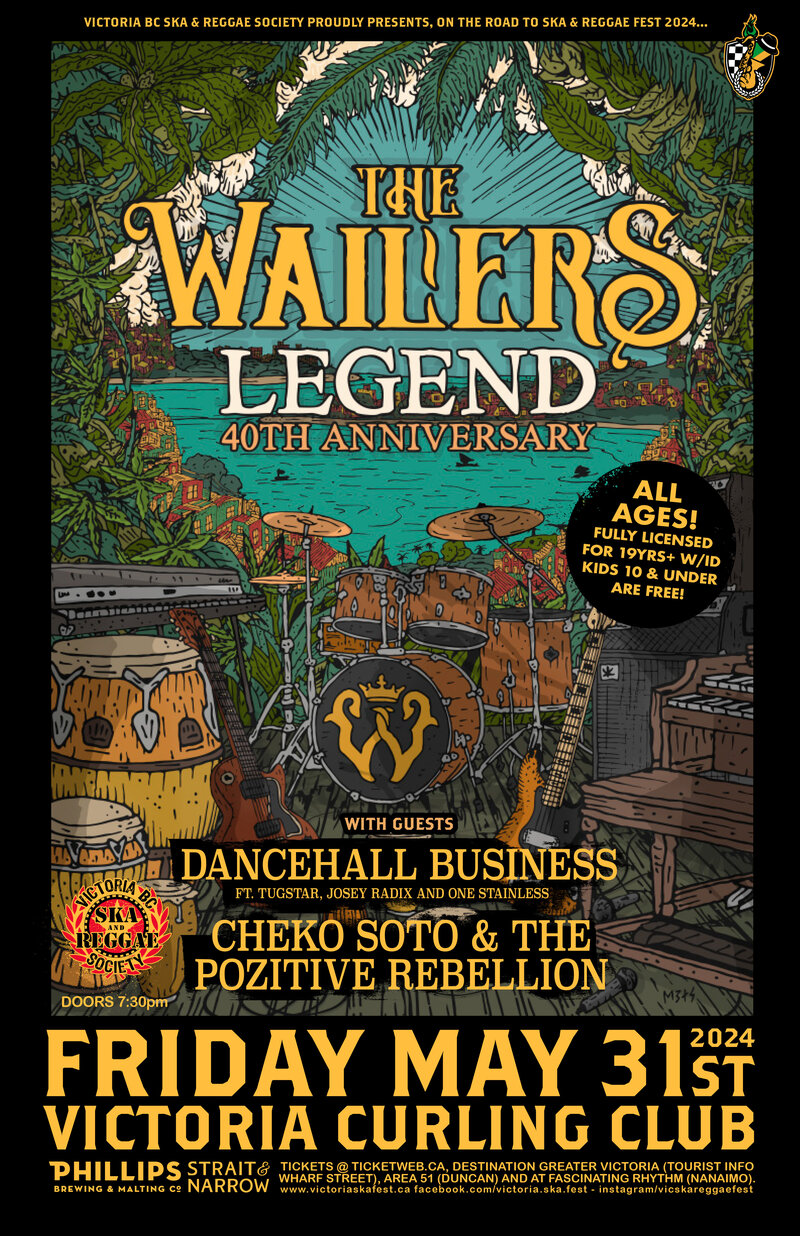 THE WAILERS 40TH ANNIVERSARY LEGEND TOUR w/guests Dancehall Business ft. Tugstar, Josey Radix and One Stainless, Cheko Soto & the Pozitive Rebellion and Rebel Selector - May 7th @ Victoria Curling Club