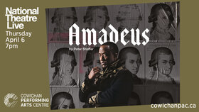 NT Live in HD: Amadeus @ Cowichan Performing Arts Centre Apr 6 2017 - Jun 25th @ Cowichan Performing Arts Centre