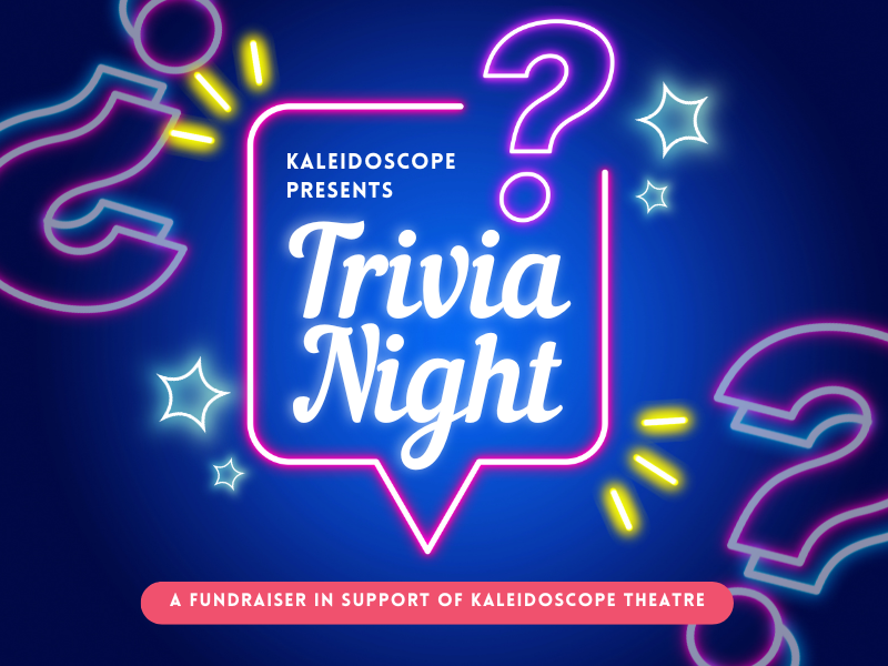 Trivia Night - May 1st @ Kaleidoscope Arts Centre