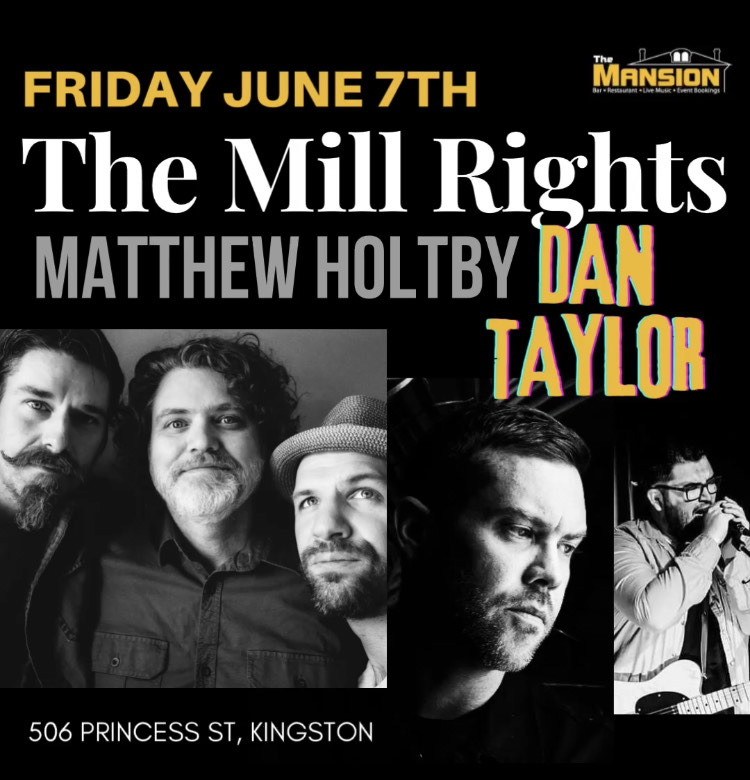 The Mill&bull;Rights, Matthew Holtby, Dan Taylor @ The Mansion Jun 7 2024 - May 6th @ The Mansion