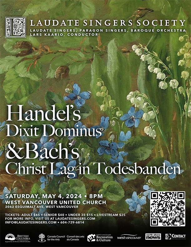 Handel&rsquo;s Dixit Dominus & Bach&rsquo;s Christ Lag in Todesbanden - May 10th @ West Vancouver United Church