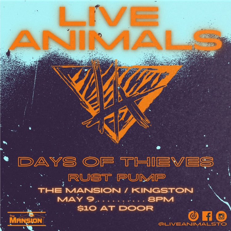 Live Animals, Days Of Thieves, RustPump @ The Mansion May 9 2024 - May 6th @ The Mansion