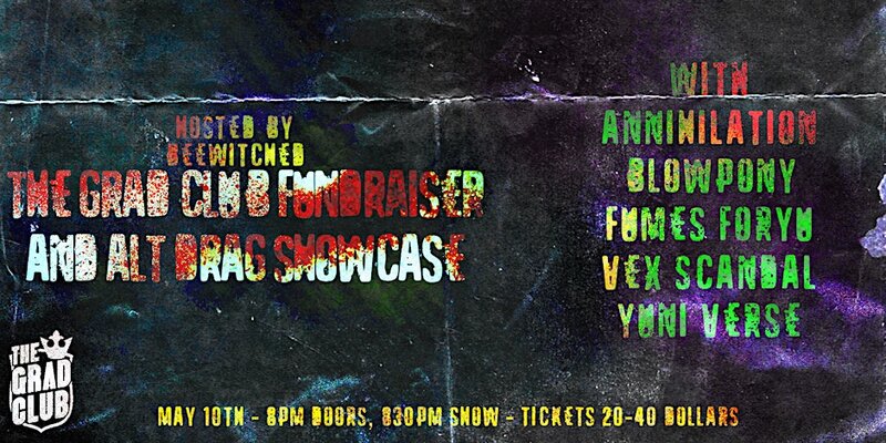 Alt Drag Showcase Fundraiser - May 1st @ The Grad Club