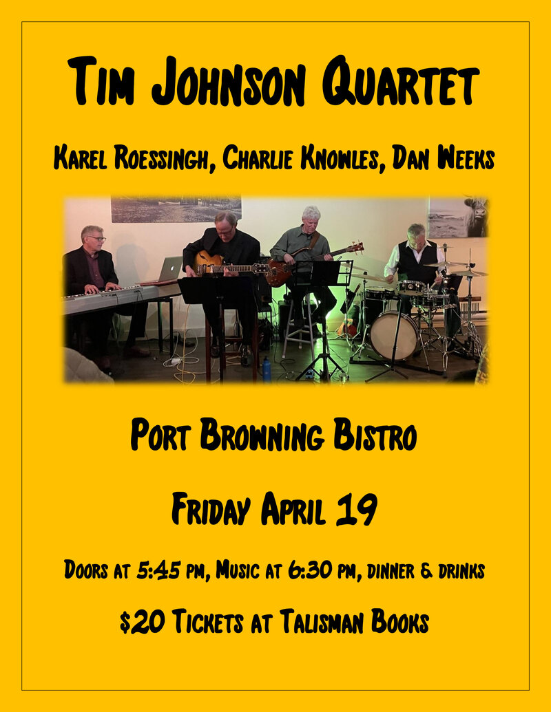 Tim Johnson Quartet with Karel Roessingh - Jun 7th @ Bridgeman's Bistro North Pender