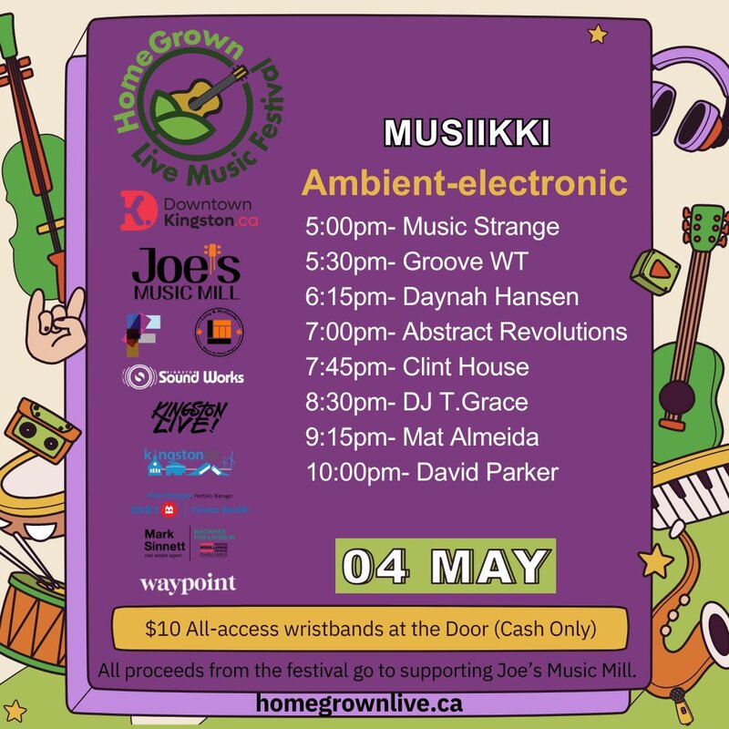 HomeGrown Live Music Festival: Music Strange, Groove WT, Daynah Hansen, Abstract Revolutions, Clint House, DJ T.Grace, Mat Almeida, David Parker @ Musiikki Café & Whiskey Bar - May 04, 2024
