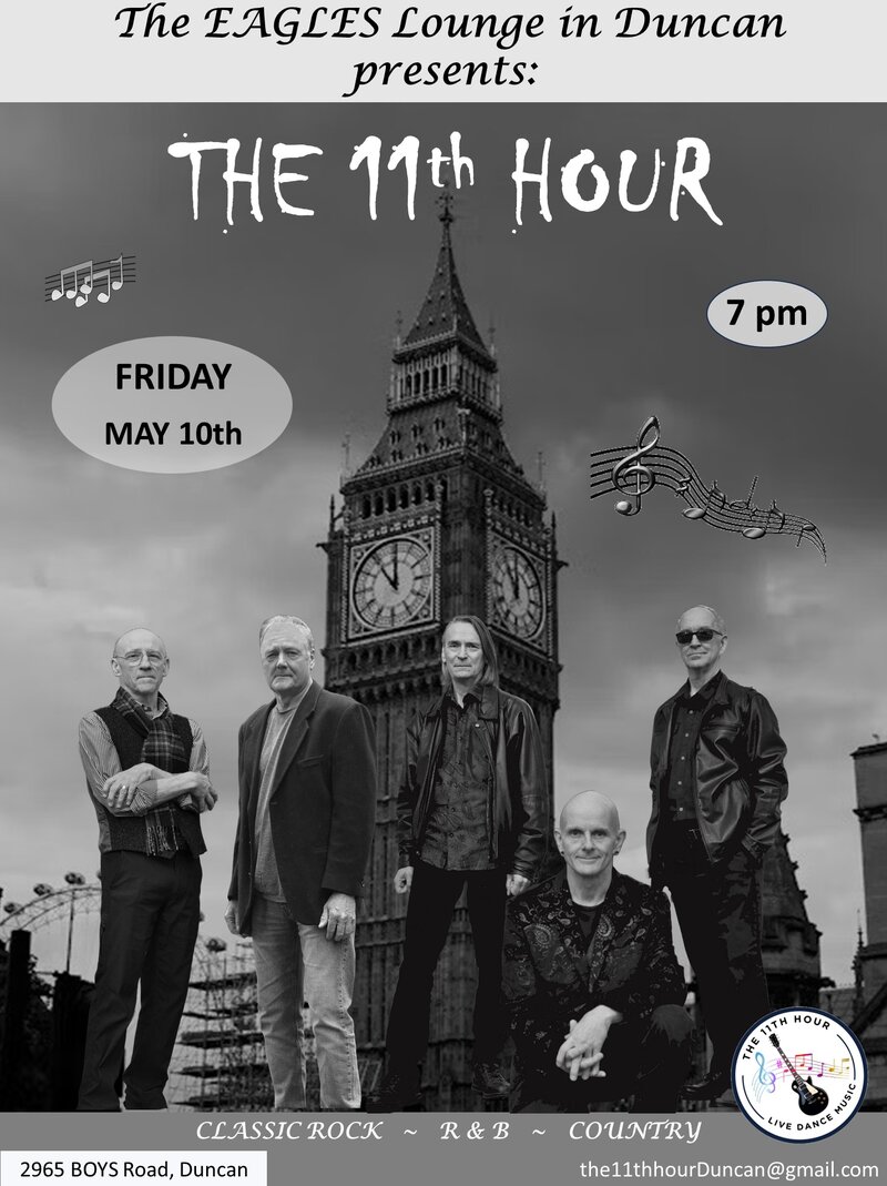 The 11th Hour dance band - May 6th @ Duncan Eagles Hall