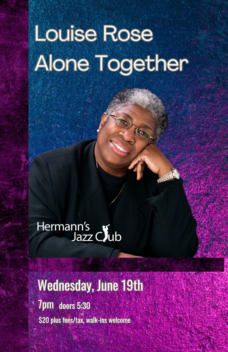 Louise Rose: Alone Together - May 7th @ Hermann's Jazz Club