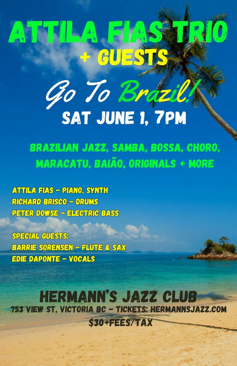 Attila Fias Trio + Guests Go To Brazil! - May 7th @ Hermann's Jazz Club