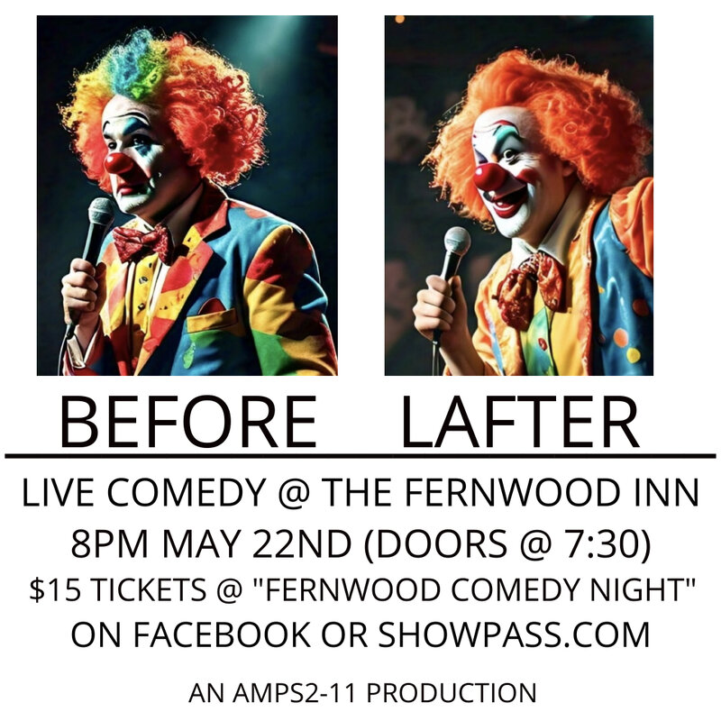 Fernwood Comedy Night - May 1st @ Fernwood Inn