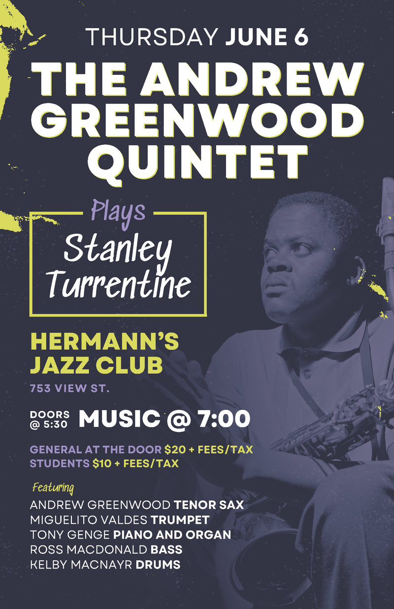 The Andrew Greenwood Quintet  plays Stanley Turrentine - May 7th @ Hermann's Jazz Club