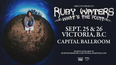 Ruby Waters - Apr 30th @ Capital Ballroom