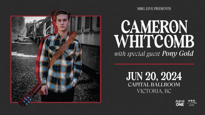Cameron Whitcomb: Cameron Whitcomb, Pony Gold @ Capital Ballroom Jun 20 2024 - May 14th @ Capital Ballroom