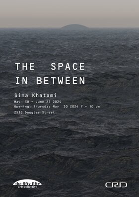 The Space in Between: Sina Khatami - May 1st @ the fifty fifty arts collective