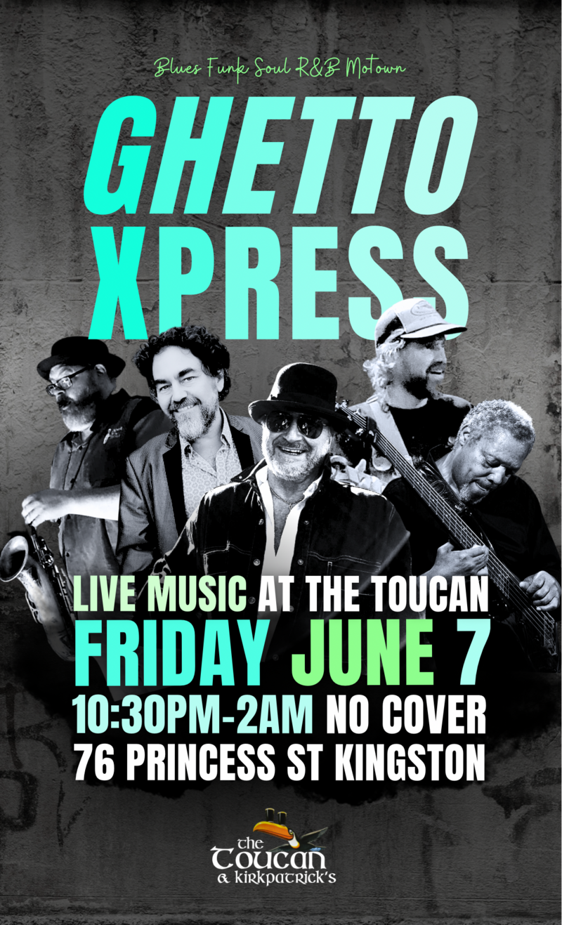 Ghetto Xpress @ The Toucan Jun 7 2024 - May 8th @ The Toucan
