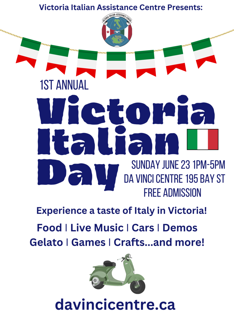 First Annual Victoria Italian Day @ Da Vinci Centre 195 Bay Street - Jun 23, 2024