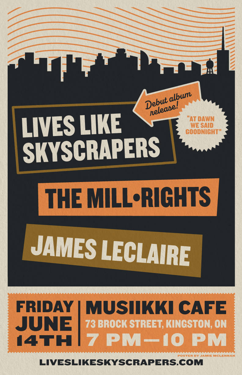 Lives Like Skyscrapers, The Mill&bull;Rights, James Leclaire @ Musiikki Caf&eacute; & Whiskey Bar Jun 14 2024 - May 1st @ Musiikki Caf&eacute; & Whiskey Bar