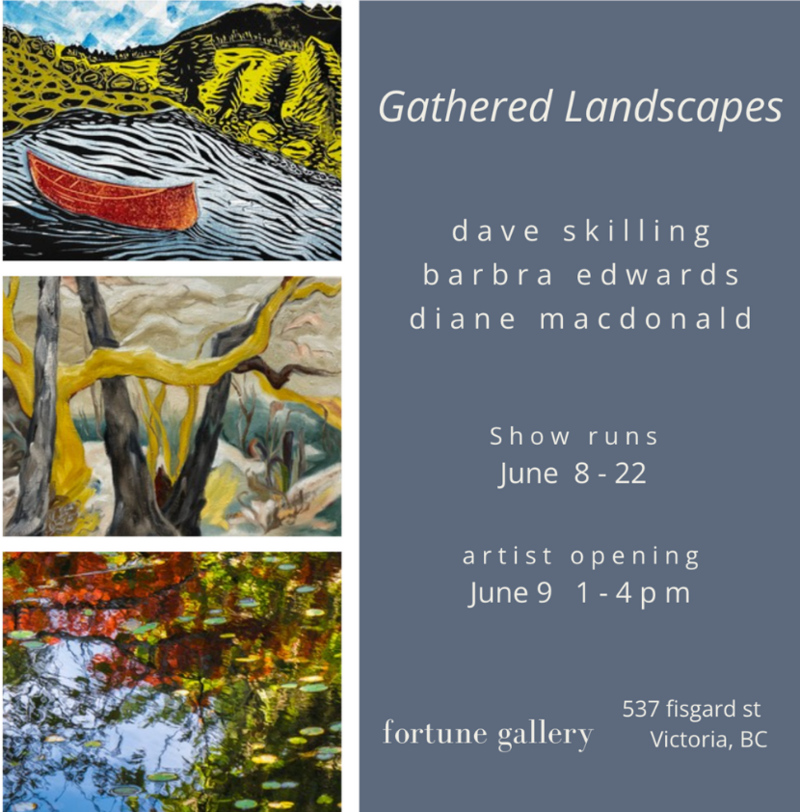 Gathered Landscapes / a brush, a lens & a press - May 7th @ Fortune Gallery