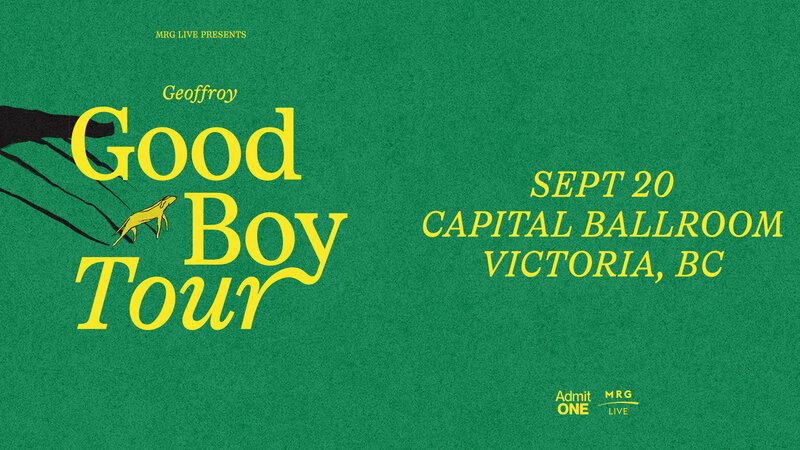 GEOFFROY - GOOD BOY TOUR @ Capital Ballroom Sep 20 2024 - Jun 9th @ Capital Ballroom