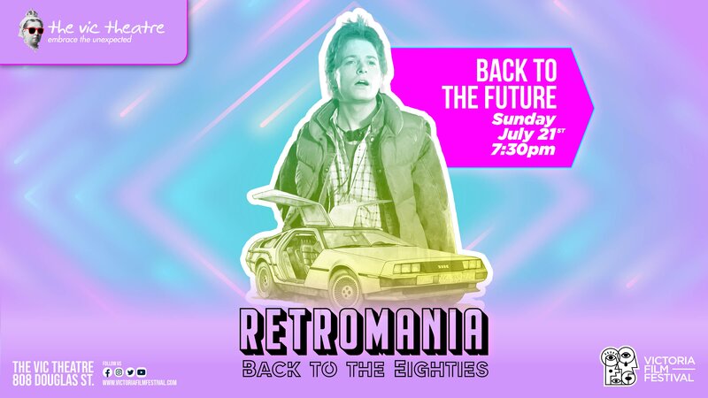 Retromania (Back to the Eighties) | Back to the Future - Jun 10th @ Vic Theatre