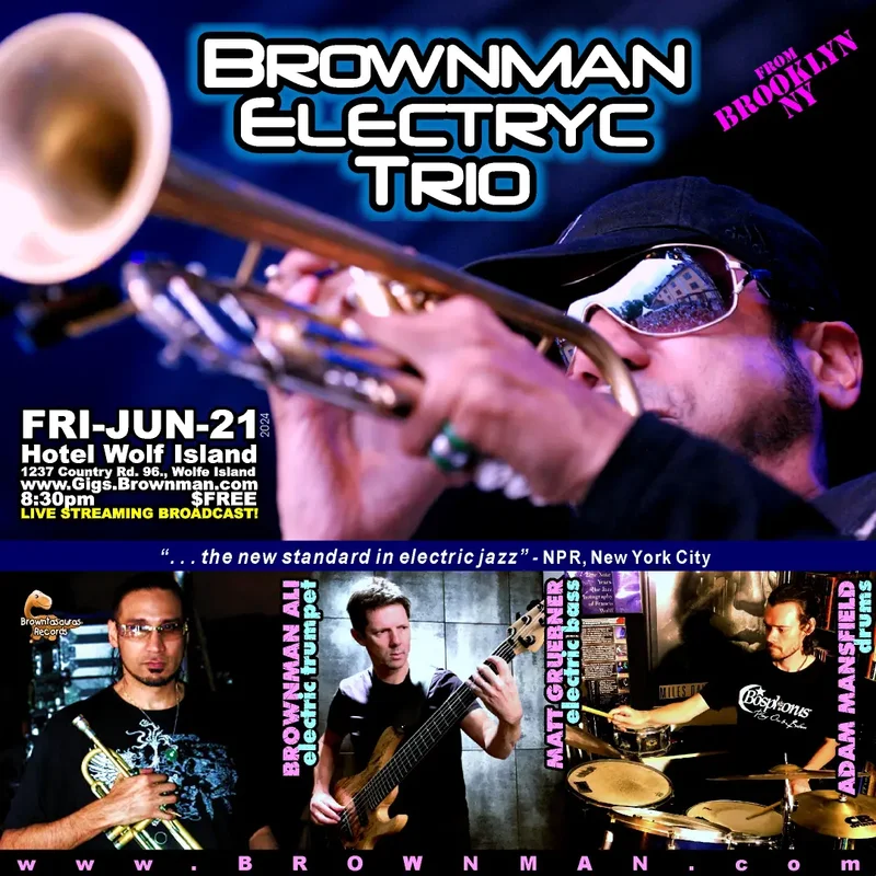 Brownman Electryc Trio @ Hotel Wolfe Island Jun 21 2024 - May 2nd @ Hotel Wolfe Island