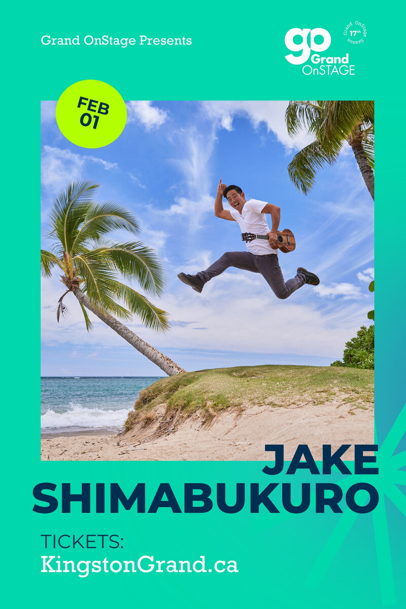 Grand OnStage Presents: Jake Shimabukuro @ Kingston Grand Theatre Feb 1 2025 - May 11th @ Kingston Grand Theatre