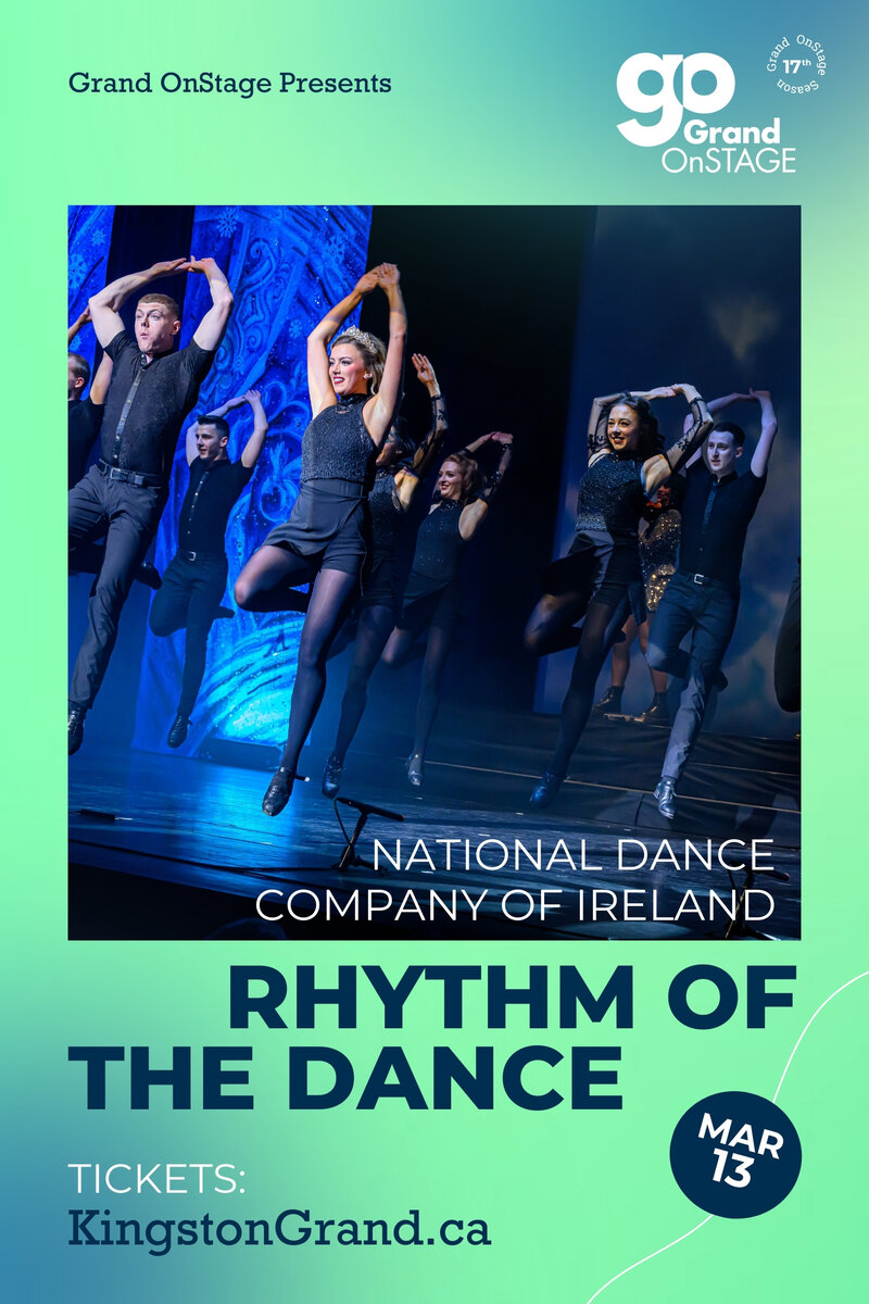 Grand OnStage Presents: Rhythm of the Dance - May 5th @ Kingston Grand Theatre