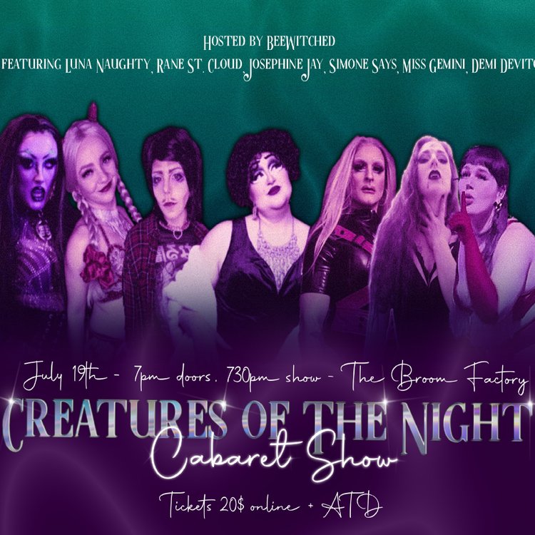 Creatures of The Night Cabaret Show - May 1st @ Broom Factory
