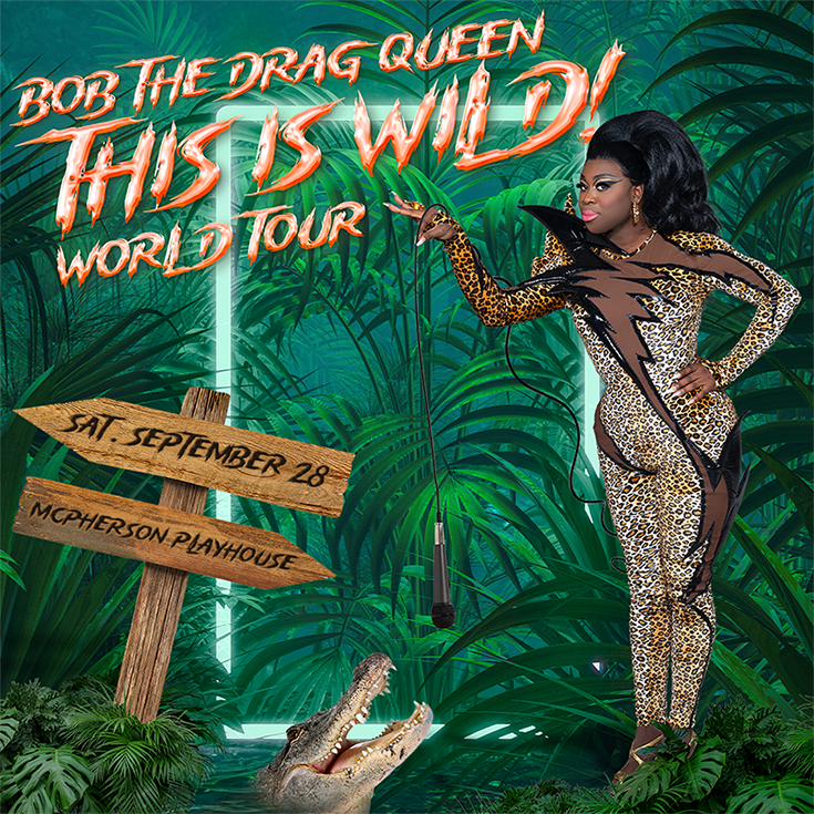 Aeg Presents Bob The Drag Queen @ McPherson Playhouse - Sep 28, 2024