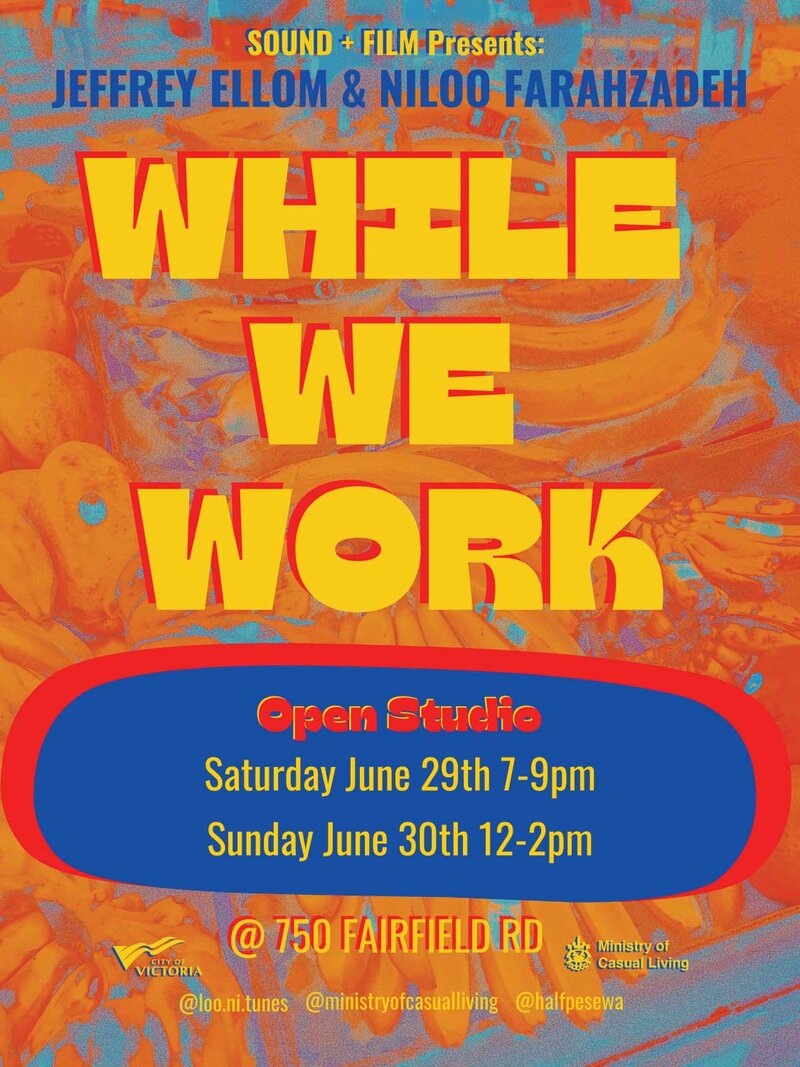 The Ministry of Casual Living presents: SOUND + FILM 10 Artist residency "While We Work": Jeffrey Ellom, Niloo Farahzadeh @ The Ministry of Casual Living Jun 30 2024 - Jun 17th @ The Ministry of Casual Living