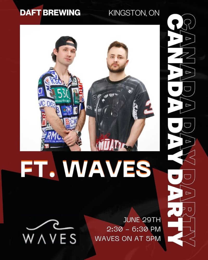 Canada Day Darty: WAVES @ Daft Brewing Jun 29 2024 - May 6th @ Daft Brewing
