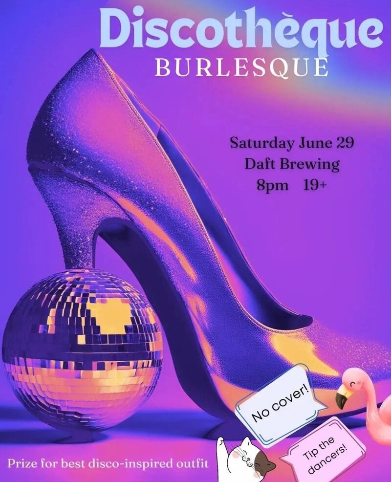 Discotheque Burlesque: Limestone City Burlesque @ Daft Brewing Jun 29 2024 - Jun 13th @ Daft Brewing