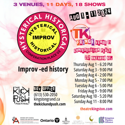 TK Fringe Festival: Hysterical Historical - May 4th @ Confederation Place Hotel