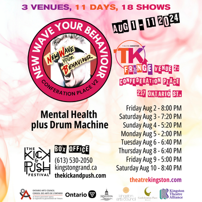TK Fringe Festival: New Wave Your Behaviour - May 4th @ Confederation Place Hotel