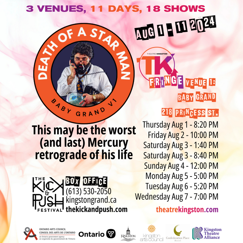 TK Fringe Festival: Death of A Star Man - May 11th @ Kingston Grand Theatre