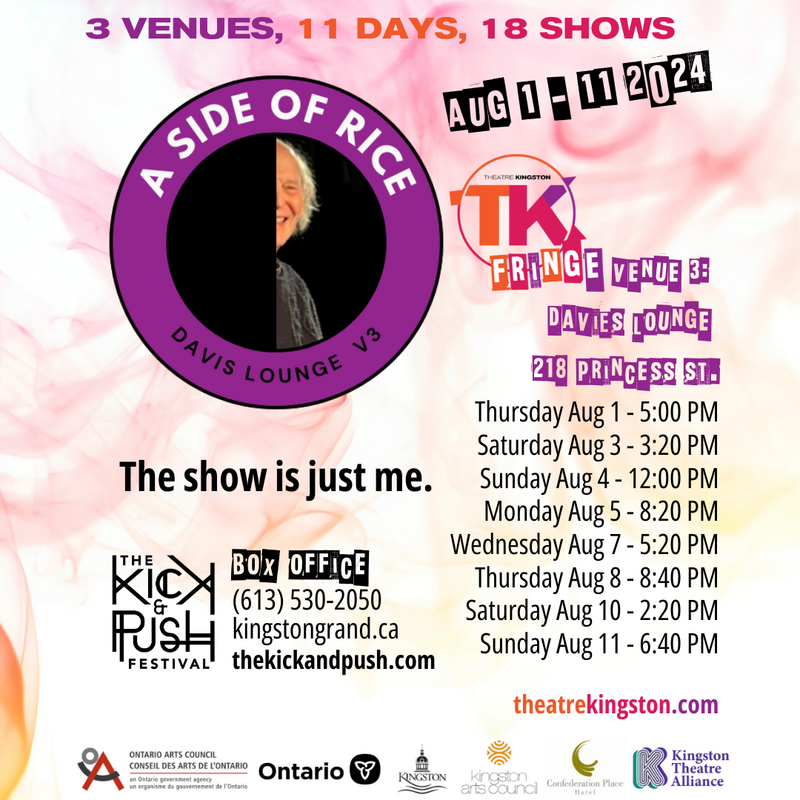 TK Fringe Festival: A Side of Rice - May 9th @ Kingston Grand Theatre