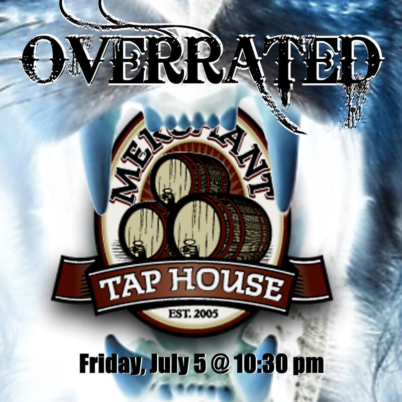 Overrated @ The Merchant Tap House Jul 5 2024 - May 3rd @ The Merchant Tap House