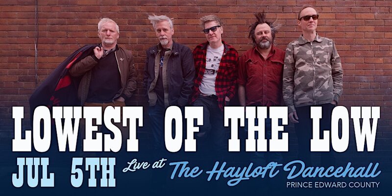 Lowest Of The Low, Norris & Jones @ The Hayloft Dancehall Jul 5 2024 - May 7th @ The Hayloft Dancehall