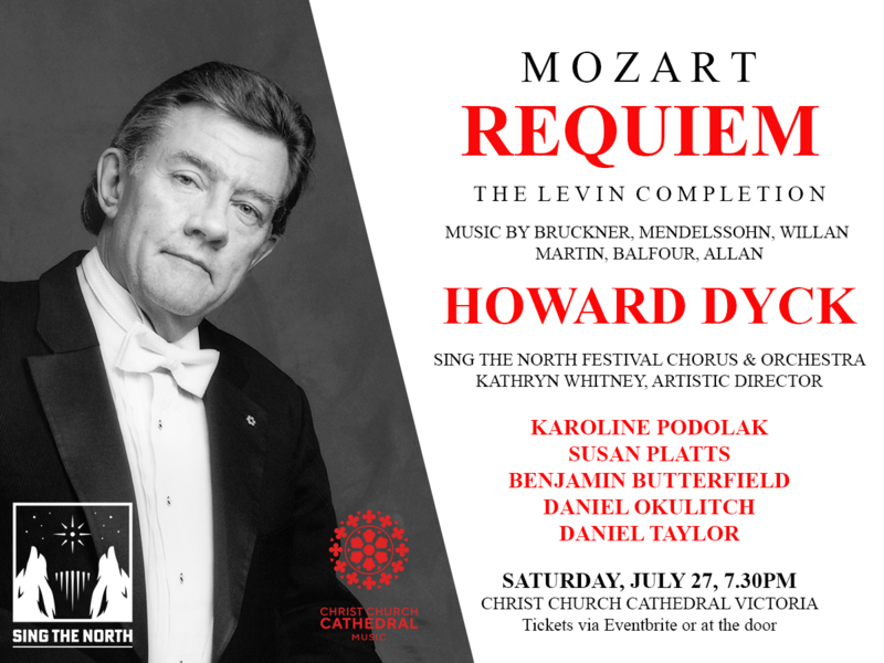 Howard Dyck conducts the Mozart Requiem - May 6th @ Christ Church Cathedral 