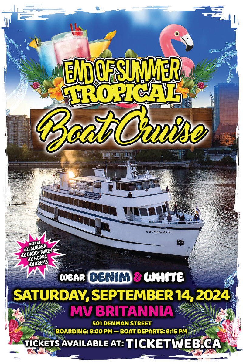 END OF SUMMER TROPICAL BOAT CRUISE - May 10th @ MV BRITANNIA