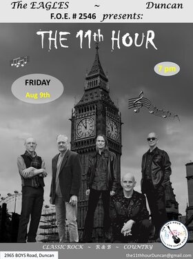 The 11th Hour dance band @ Duncan Eagles Hall Aug 9 2024 - Jun 23rd @ Duncan Eagles Hall