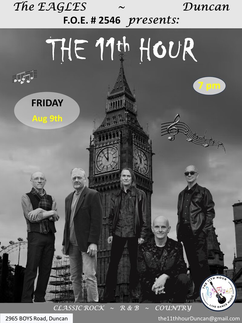 The 11th Hour dance band @ Duncan Eagles Hall Aug 9 2024 - May 6th @ Duncan Eagles Hall