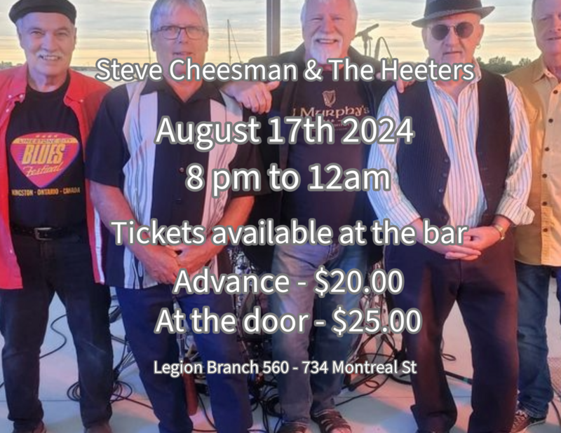 Steve Cheesman and the Heeters @ Royal Canadian Legion Branch 560 Aug 17 2024 - May 6th @ Royal Canadian Legion Branch 560