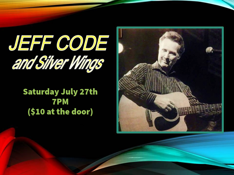 Jeff Code & Silver Wings @ Royal Canadian Legion Branch 560 Jul 27 2024 - May 6th @ Royal Canadian Legion Branch 560