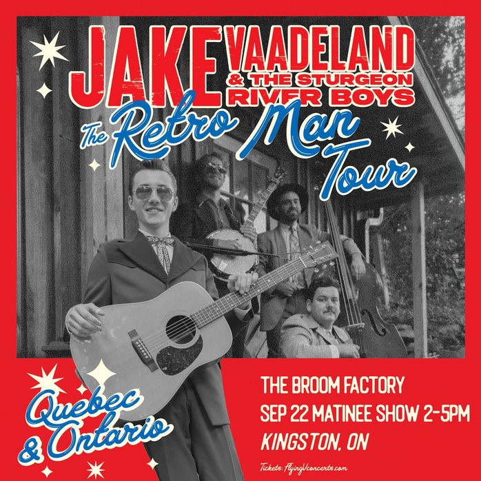 Jake Vaadeland & The Sturgeon River Boys @ Broom Factory Sep 22 2024 - Jun 3rd @ Broom Factory