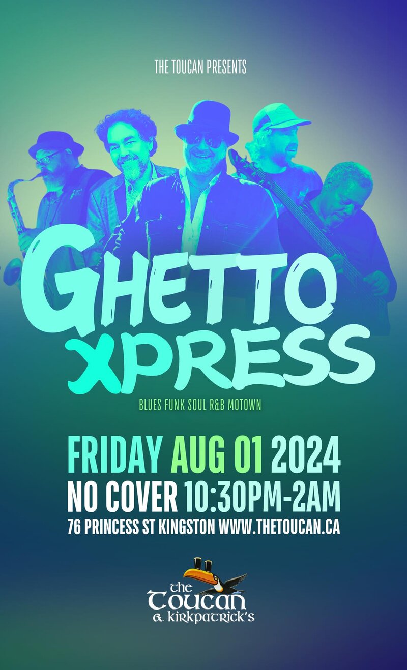 Ghetto Xpress @ The Toucan Aug 2 2024 - May 8th @ The Toucan